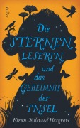 Cover-Bild zum Titel 'Die Sternenleserin und das Geheimnis der Insel' von 'Kiran Millwood Hargrave'