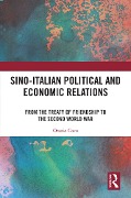 Cover-Bild zum Titel 'Sino-Italian Political and Economic Relations' von 'Orazio Coco'