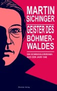Cover-Bild zum Titel 'Geister des Böhmerwaldes' von 'Martin Sichinger'