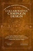 Cover-Bild zum Titel 'The Game Master's Handbook of Collaborative Campaign Design' von 'Jonah Fishel, Tristan Fishel'