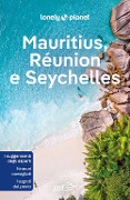 Cover-Bild zum Titel 'Mauritius, Réunion e Seychelles' von 'Jean-Bernard Carillet, Anthony Ham, Matt Phillips'