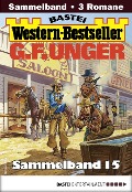 Cover-Bild zum Titel 'G. F. Unger Western-Bestseller Sammelband 15' von 'G. F. Unger'