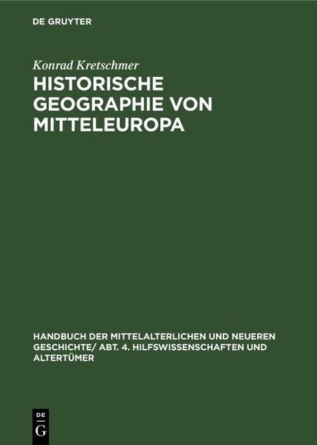 Historische Geographie von Mitteleuropa - Konrad Kretschmer