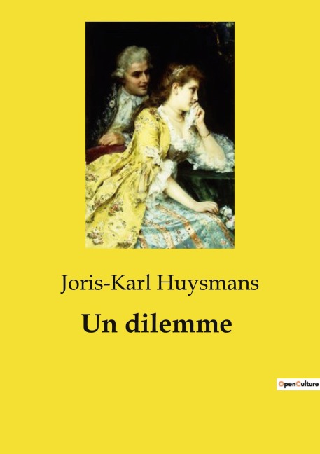 Un dilemme - Joris-Karl Huysmans
