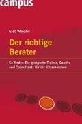 Cover-Bild zum Titel 'Der richtige Berater' von 'Giso Weyand'