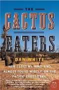 Cover-Bild zum Titel 'The Cactus Eaters' von 'Dan White'