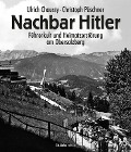 Nachbar Hitler - Ulrich Chaussy