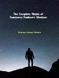 Cover-Bild zum Titel 'The Complete Works of Constance Fenimore Woolson' von 'Constance Fenimore Woolson'