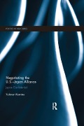 Cover-Bild zum Titel 'Negotiating the U.S.-Japan Alliance' von 'Yukinori Komine'