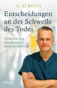 Cover-Bild zum Titel 'Entscheidungen an der Schwelle des Todes' von 'W. Lee Warren'