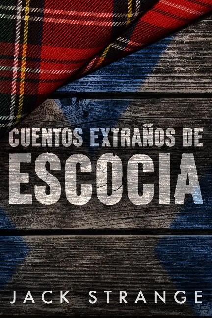 Cuentos Extraños de Escocia - Jack Strange