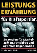 Leistungsernährung für Kraftsportler - Christian von Löffelholz