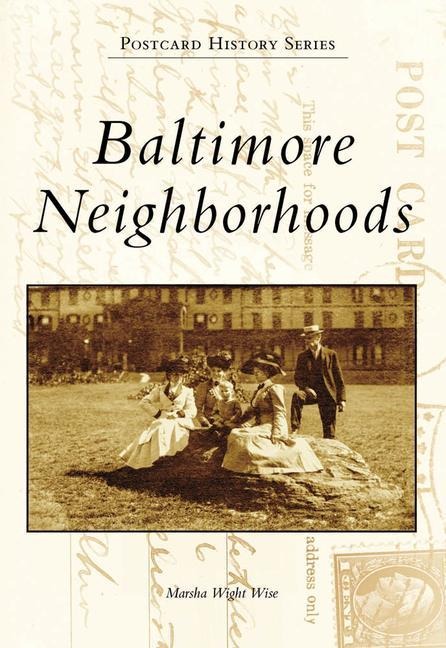 Baltimore Neighborhoods - Marsha Wight Wise