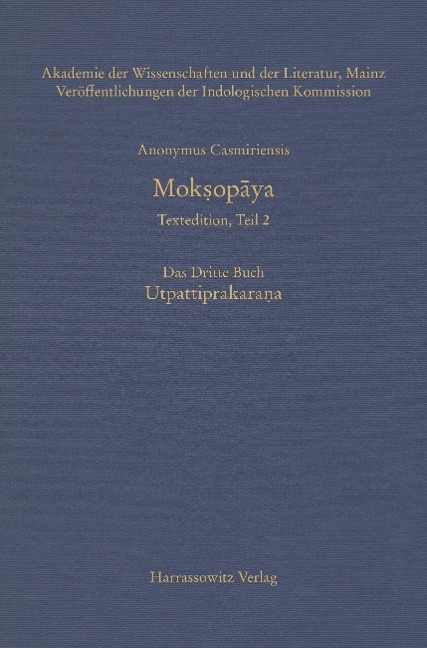 Mok¿opaya - Textedition, Teil 2. Das Dritte Buch: Utpattiprakarana - Casmiriensis Anonymus