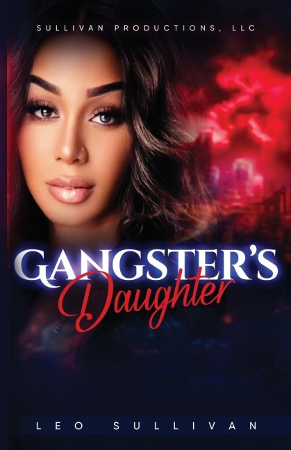 Gangster's Daughter - Leo Sullivan