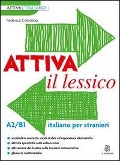 Cover-Bild zum Titel 'Attiva il lessico (A2/B1). Per esercitarsi con i vocaboli in contesto' von 'Federica Colombo'