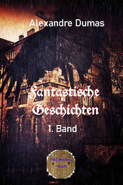 Fantastische Geschichten 1. Band - Alexandre Dumas