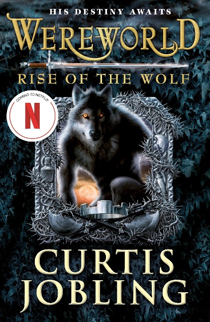 Wereworld: Rise of the Wolf (Book 1) - Curtis Jobling