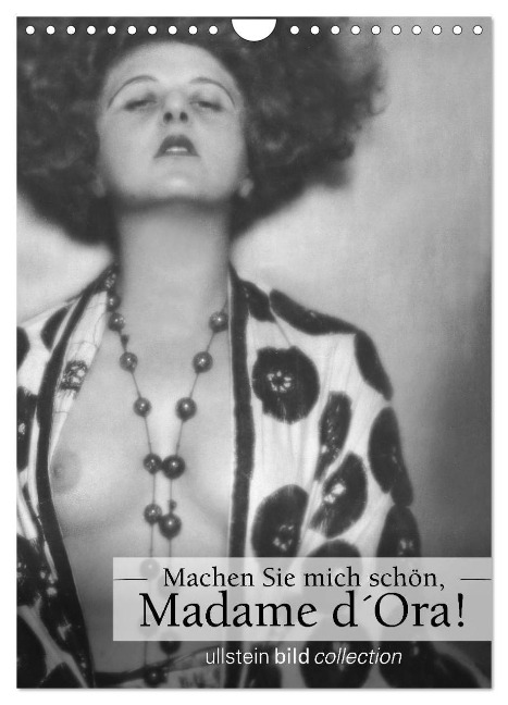 Machen Sie mich schön, Madama d'Ora! (Wandkalender 2025 DIN A4 hoch), CALVENDO Monatskalender - Ullstein Bild Axel Springer Syndication Gmbh