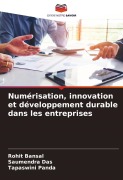 Cover-Bild zum Titel 'Numérisation, innovation et développement durable dans les entreprises' von 'Rohit Bansal, Saumendra Das, Tapaswini Panda'