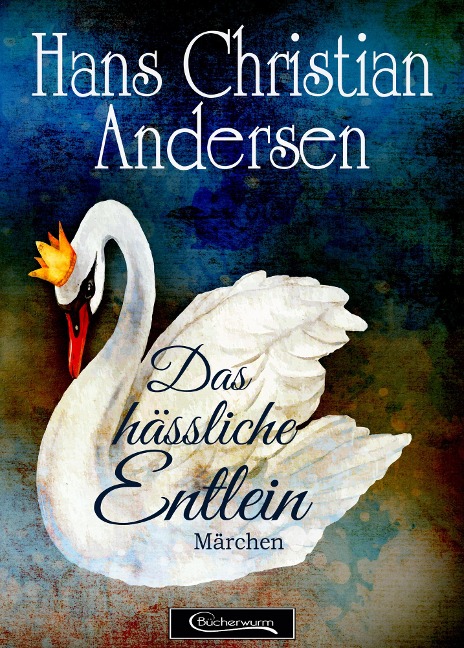 Das hässliche Entlein Märchen - Hans Christian Andersen