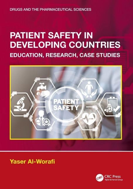 Patient Safety in Developing Countries - Yaser Al-Worafi