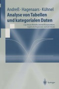 Cover-Bild zum Titel 'Analyse von Tabellen und kategorialen Daten' von 'Hans-Jürgen Andreß, Steffen Kühnel, Jacques A. Hagenaars'