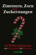 Cover-Bild zum Titel 'Zimtstern, Zorn und Zuckerstangen' von 'Achilles, Moni Reinsch, Veit Etzold, Sophie Czerny, Andrea Revers'