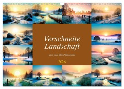Cover-Bild zum Titel 'Verschneite Landschaft unter einer fahlen Wintersonne (Wandkalender 2026 DIN A3 quer), CALVENDO Monatskalender' von 'Werner Braun'
