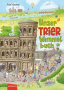 Cover-Bild zum Titel 'Unser Trier Wimmelbuch' von 'Josef Hammen'