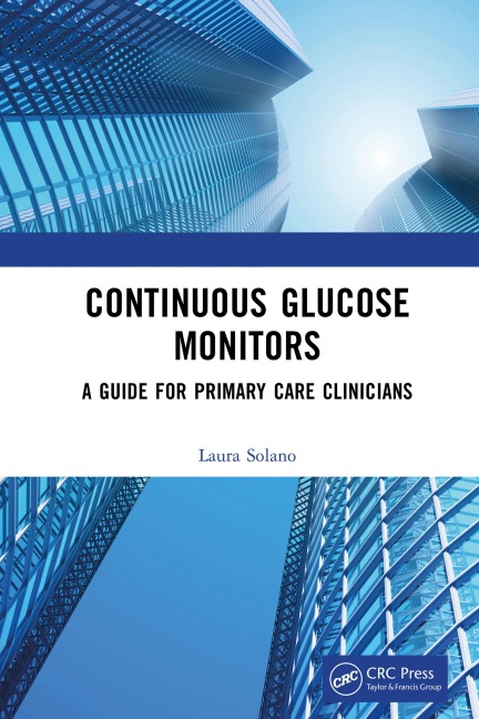 Continuous Glucose Monitors - Laura Solano