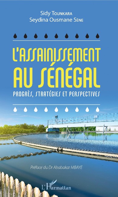 L'assainissement au Sénégal - Sidy Tounkara, Seydina Ousmane Sène
