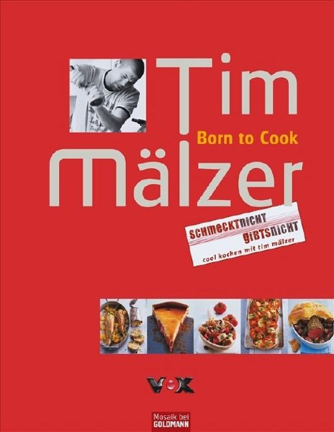 Born to Cook - Tim Mälzer