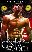 Geliebter Gestaltwandler: Eine Shapeshifter Romanze (Wild Alpha Shifter Mates, #2) - Zola Bird