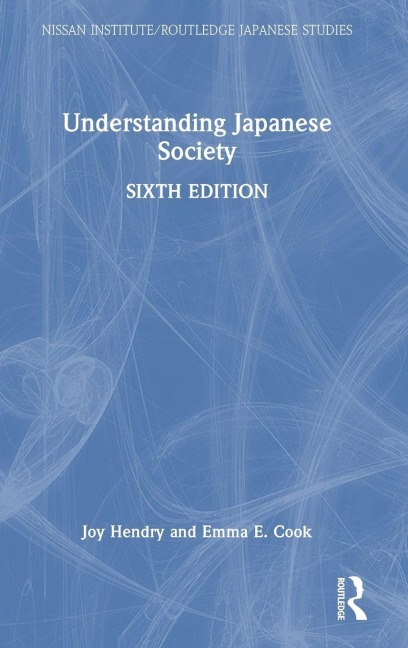 Understanding Japanese Society - Emma E. Cook, Joy Hendry