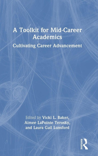 A Toolkit for Mid-Career Academics - 