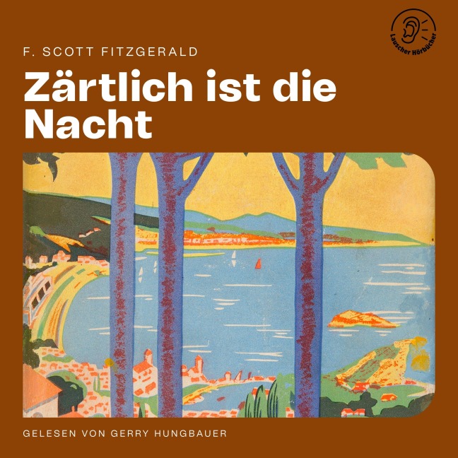 Zärtlich ist die Nacht - F. Scott Fitzgerald