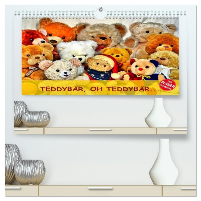 TEDDYBÄR, OH TEDDYBÄR... (hochwertiger Premium Wandkalender 2026 DIN A2 quer), Kunstdruck in Hochglanz - Jennifer Chrystal