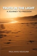 Cover-Bild zum Titel 'Truth In The Light' von 'Paul Njuguna'