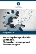 Cover-Bild zum Titel 'Kobalthydroxychloride: Synthese, Charakterisierung und Anwendungen' von 'Ranganatha S'