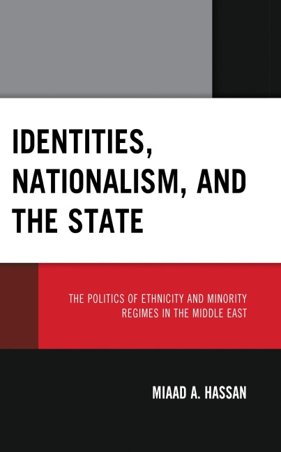 Identities, Nationalism, and the State - Miaad Hassan