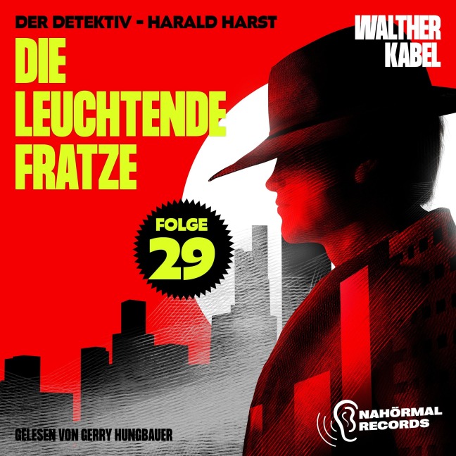 Die leuchtende Fratze (Der Detektiv-Harald Harst, Folge 29) - Walther Kabel