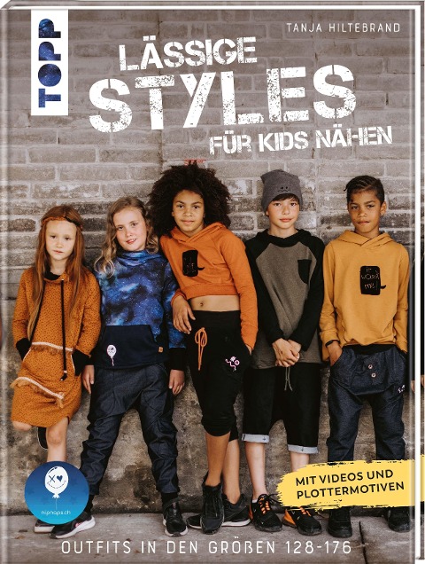Lässige Styles für Kids nähen - Tanja Hiltebrand