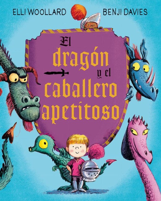 Dragon Y El Caballero Apetitoso, El - Elli Woolard