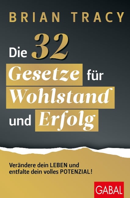 Die 32 Gesetze für Wohlstand und Erfolg - Brian Tracy