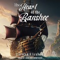 The Heart of the Banshee - Carolyn Elizabeth