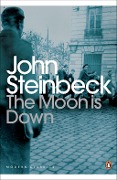 Cover-Bild zum Titel 'The Moon is Down' von 'John Steinbeck'