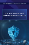Cover-Bild zum Titel 'Developing a Cybersecurity Immune System for Industry 4.0' von 'Sergei Petrenko'