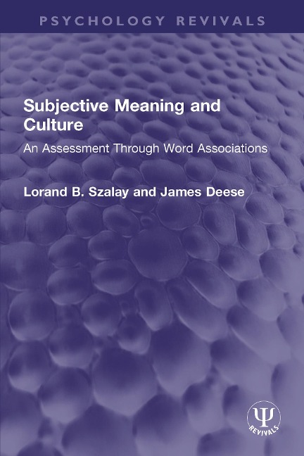 Subjective Meaning and Culture - Lorand B. Szalay, James Deese