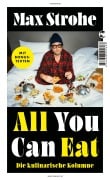 Cover-Bild zum Titel 'All You Can Eat' von 'Max Strohe'